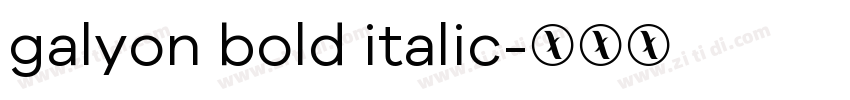 galyon bold italic字体转换